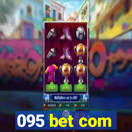 095 bet com